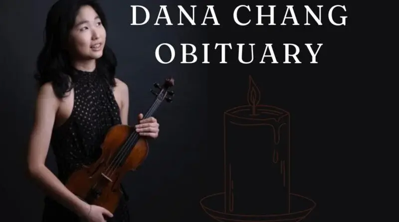 dana chang obituary