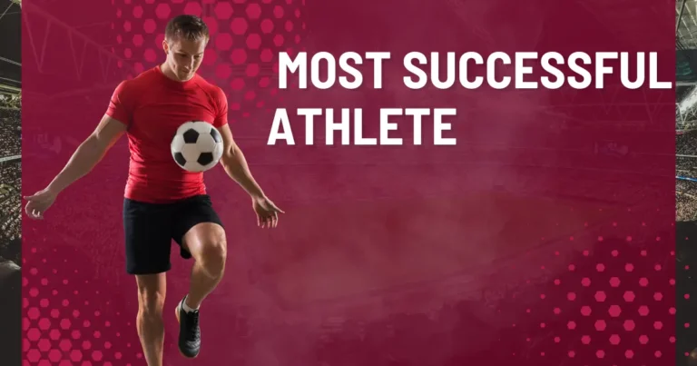 Most Successful Athlete